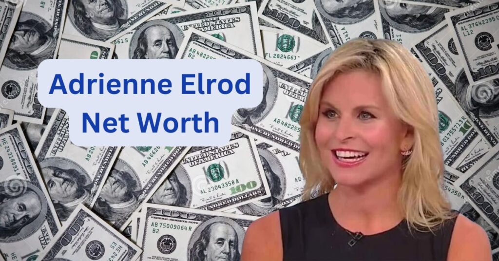 Adrienne Elrod Net Worth