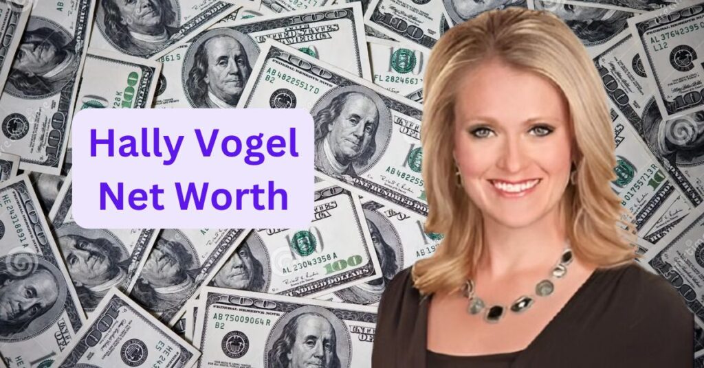 Hally Vogel Net Worth